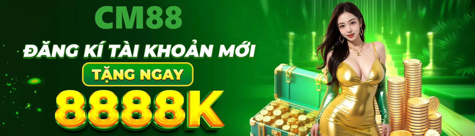 Đăng ký nhà cái cm88 tặng khuyến mãi 88k